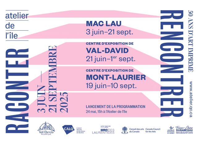 Publicité Raconter – Rencontrer : 50 ans d’art imprimé.  Photo: MAC LAU